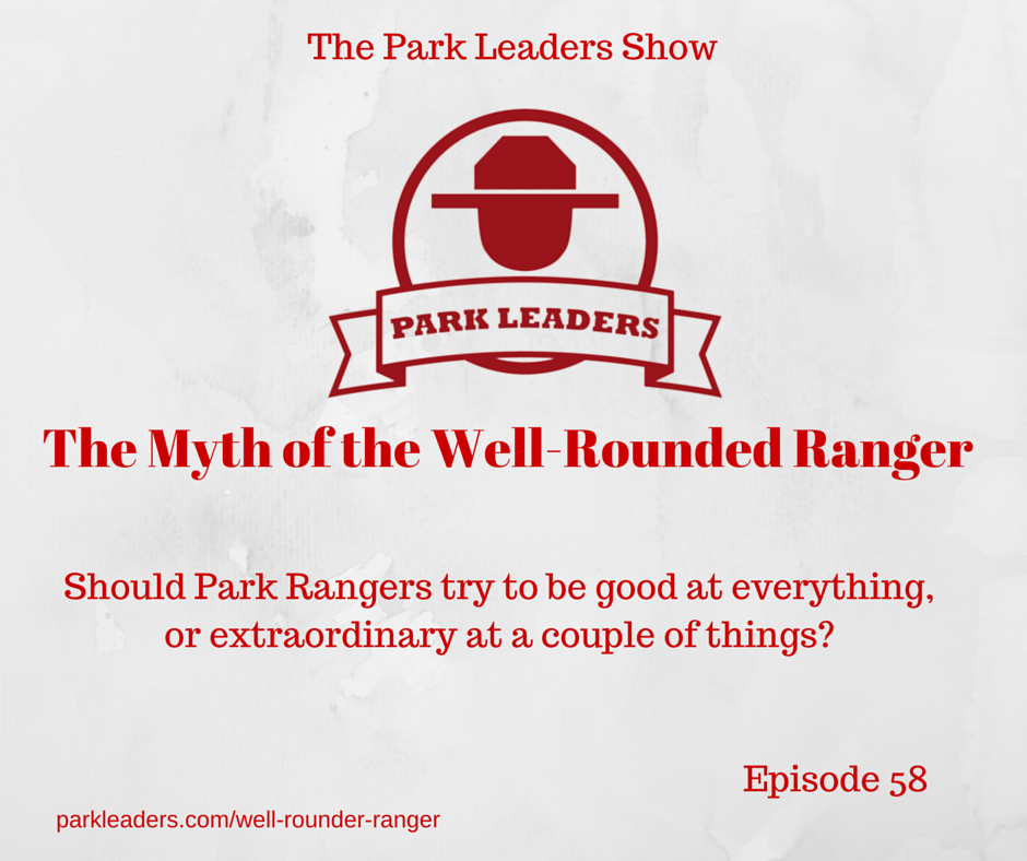 Well Rounded Park Ranger