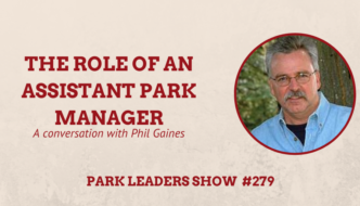 Park Leaders Show Episode 279 The Role of an assistant park manager